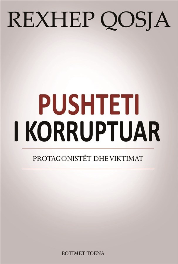 Pushteti i korruptuar: protagonistet dhe viktimat