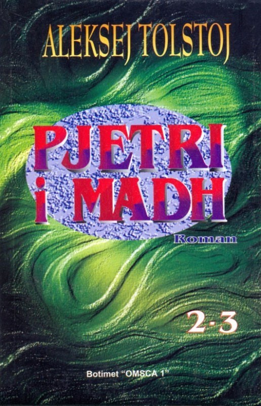 Pjetri i Madh, vellimi 2-3