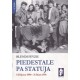 Piedestale pa statuja (8 dhjetor 1990 - 31 mars 1991)