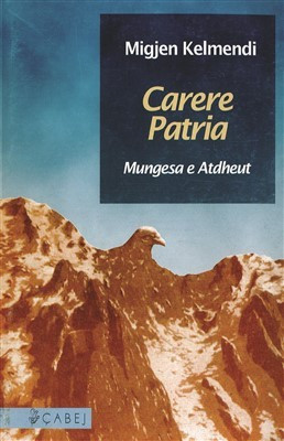 Carere Patria - Mungesa e Atdheut