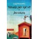 Novela per nje vit – Jeta lakuriq