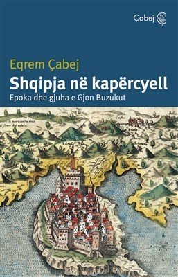 Shqipja ne kapercyell – Epoka dhe gjuha e Gjon Buzukut