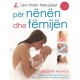 Libri i plote i perkujdesit per nenen dhe femijen