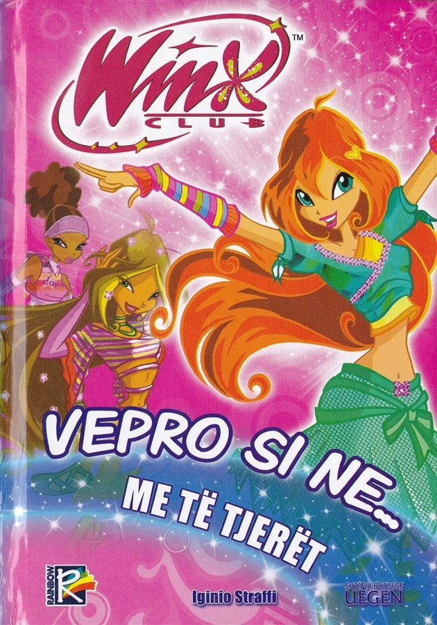 Winx- Vepro si ne me te tjeret