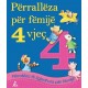 Perralleza per femije 4 vjec