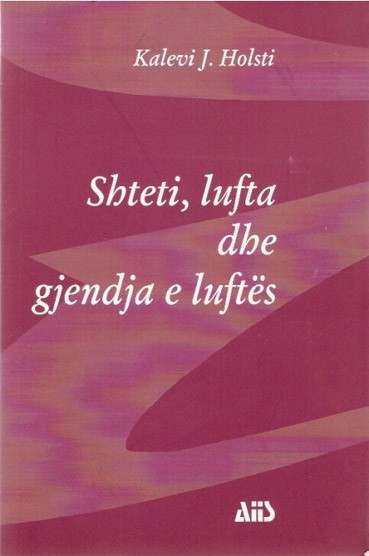 Shteti, lufta dhe gjendja e luftes