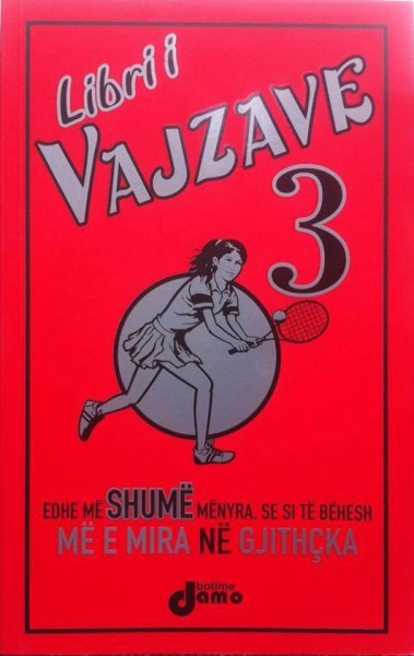 Libri i vajzave 3 ( Edhe me shume se si te behesh me e mira ne gjithcka )