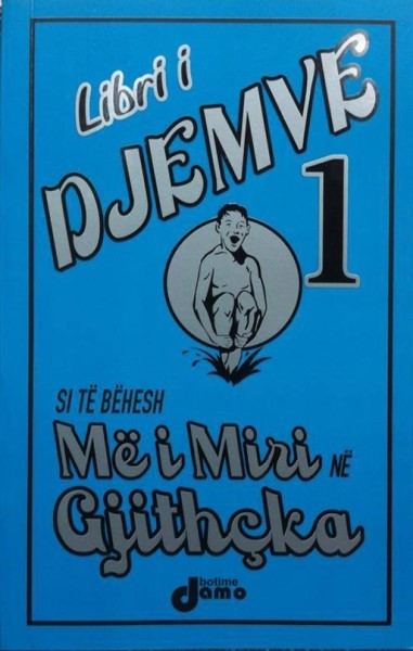 Libri i djemve 1 ( Si te behesh me i miri ne gjithcka )