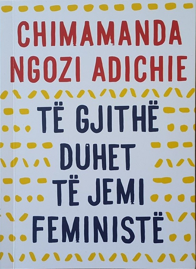 Të gjithë duhet të jenë feministë