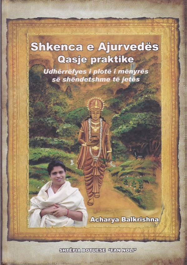 Shkenca e Ayurvedes, - qasje praktike