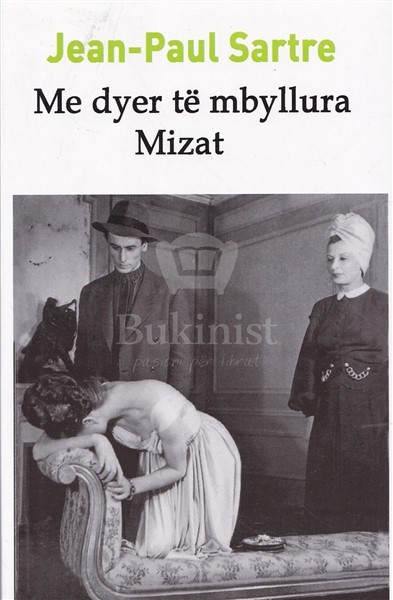 Me dyer te mbyllura - Mizat