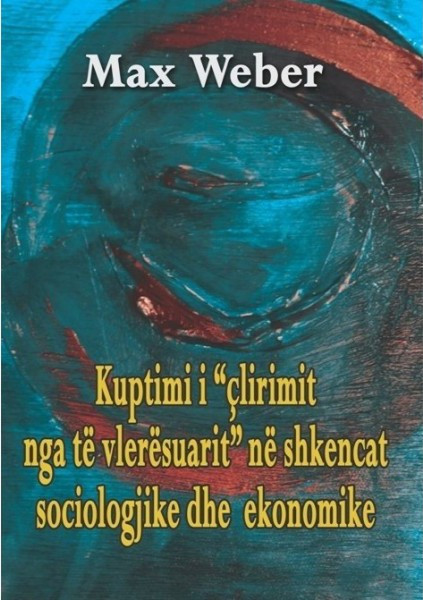 Kuptimi i "clirimit nga te vleresuarit" ne shkencat sociologjike dhe ekonomike